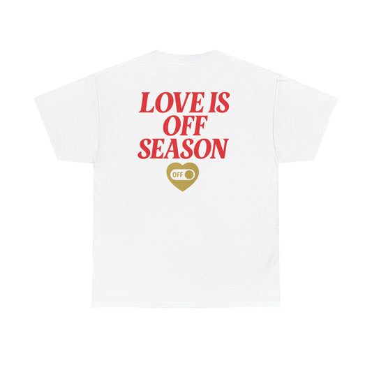 LOVE IS OFF SEASON