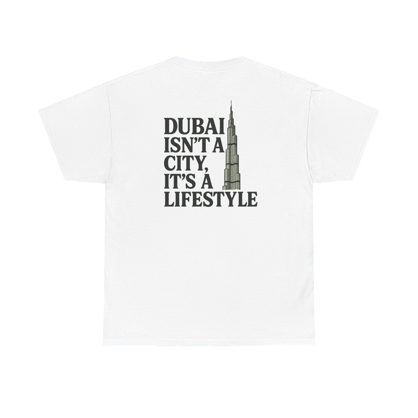 DUBAI ISN'T A CITY, IT'S A LIFESTYLE