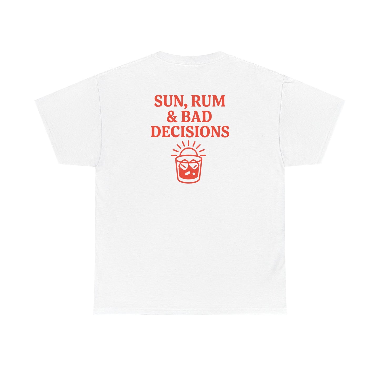 SUN, RUM & BAD DECISIONS