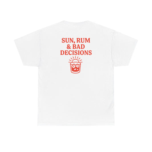 SUN, RUM & BAD DECISIONS