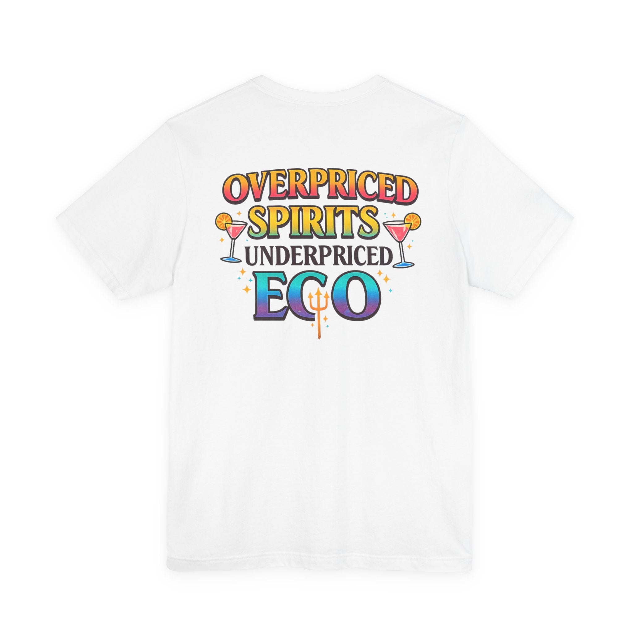 OVERPRICED SPIRITS UNDERPRICED EGO