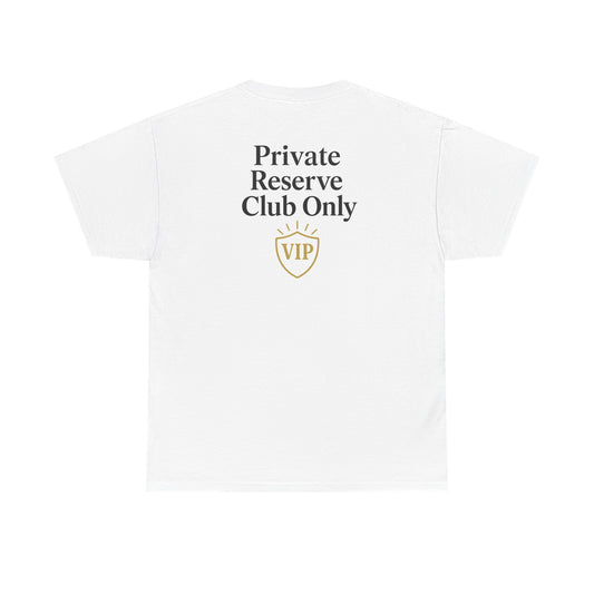 PRIVATE RESERVE CLUB ONLY