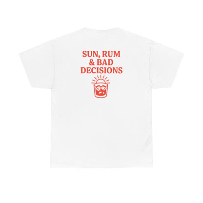 SUN, RUM & BAD DECISIONS