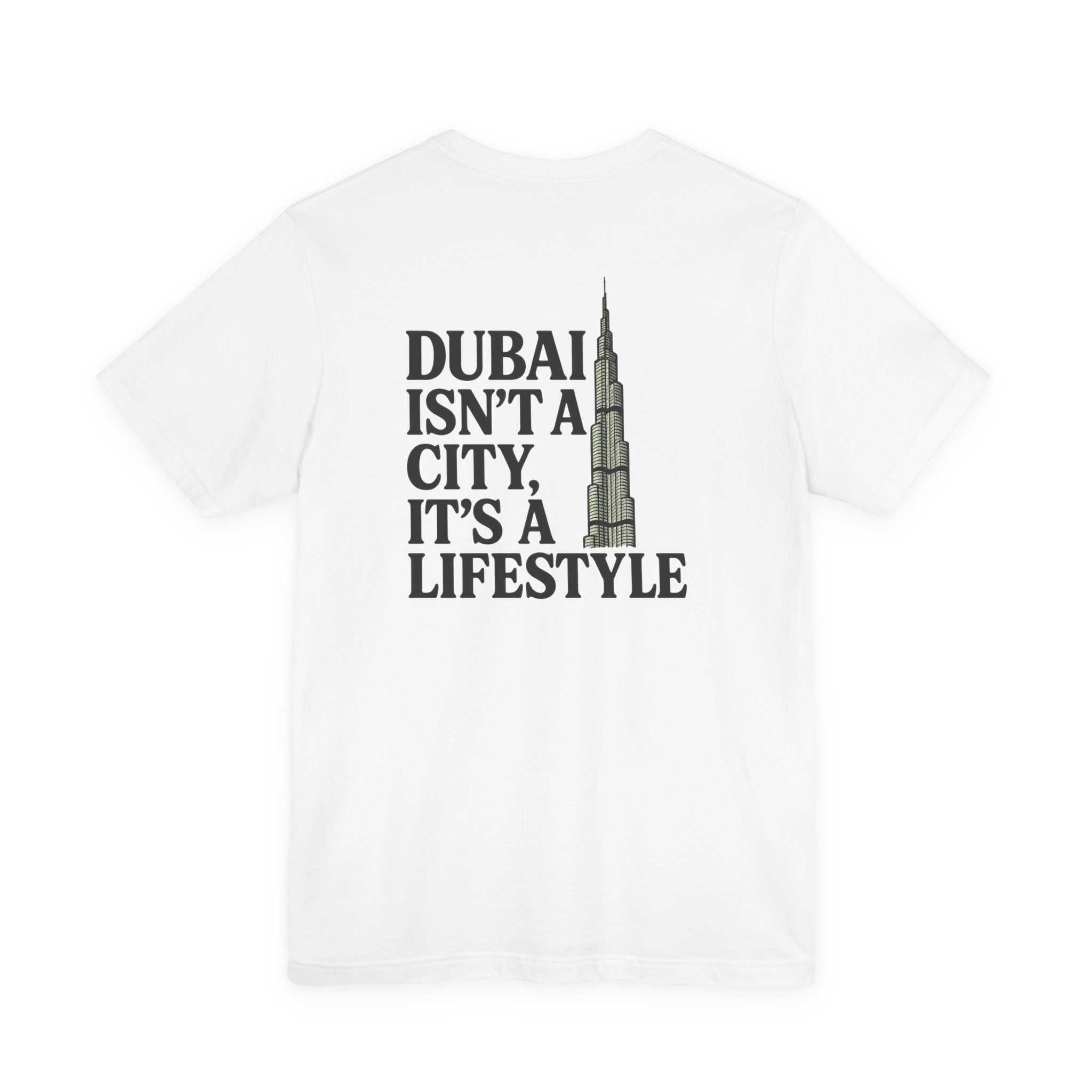 DUBAI ISN'T A CITY, IT'S A LIFESTYLE