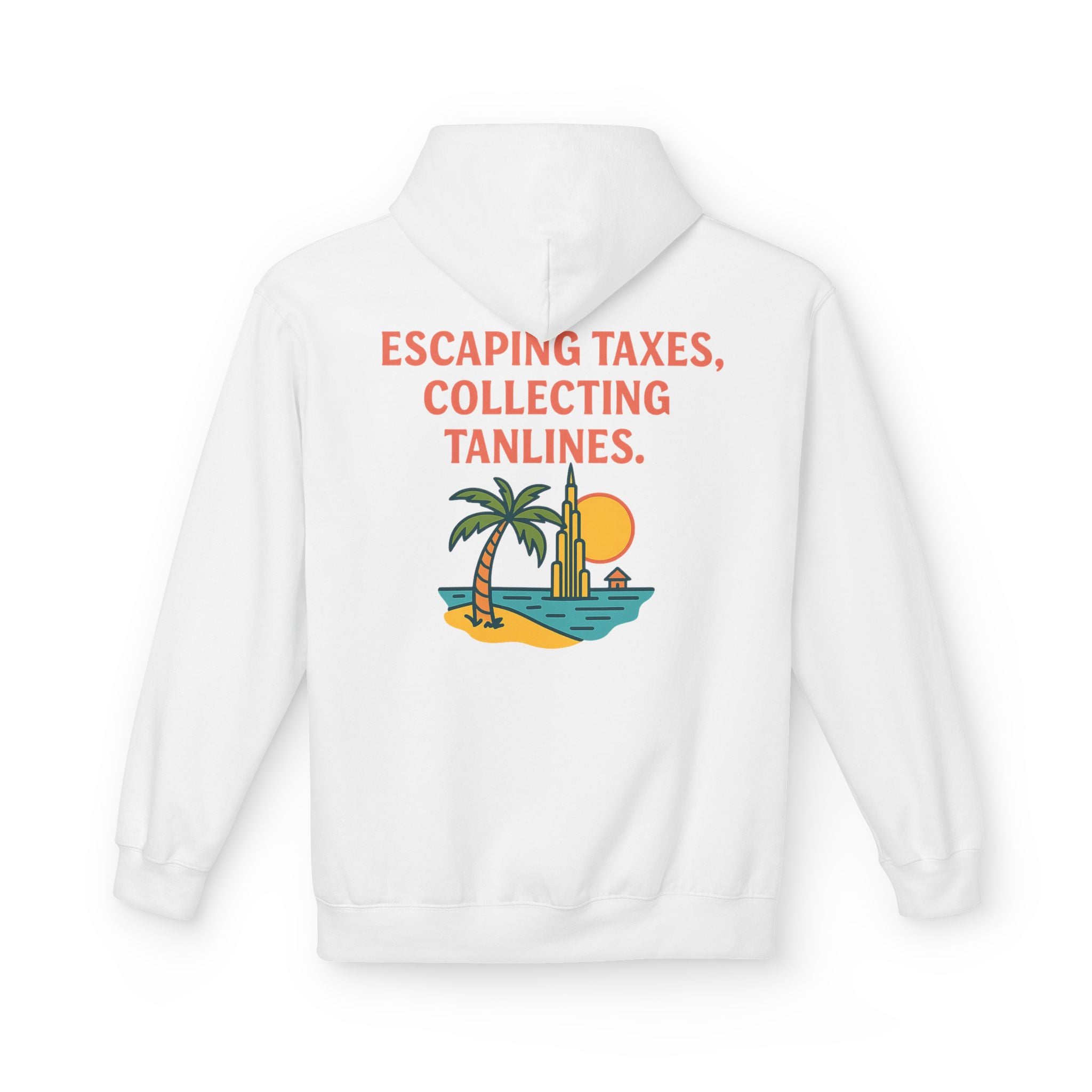 ESCAPING TAXES, COLLECTING TANLINES - HOODIE